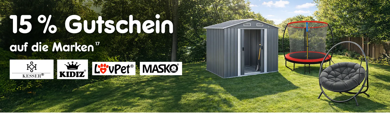 15 Prozent auf die Marken Kesser, KIDIZ, LovPet und Masko. Mit Joch 17, die auf einen Rechtstext verweist. 