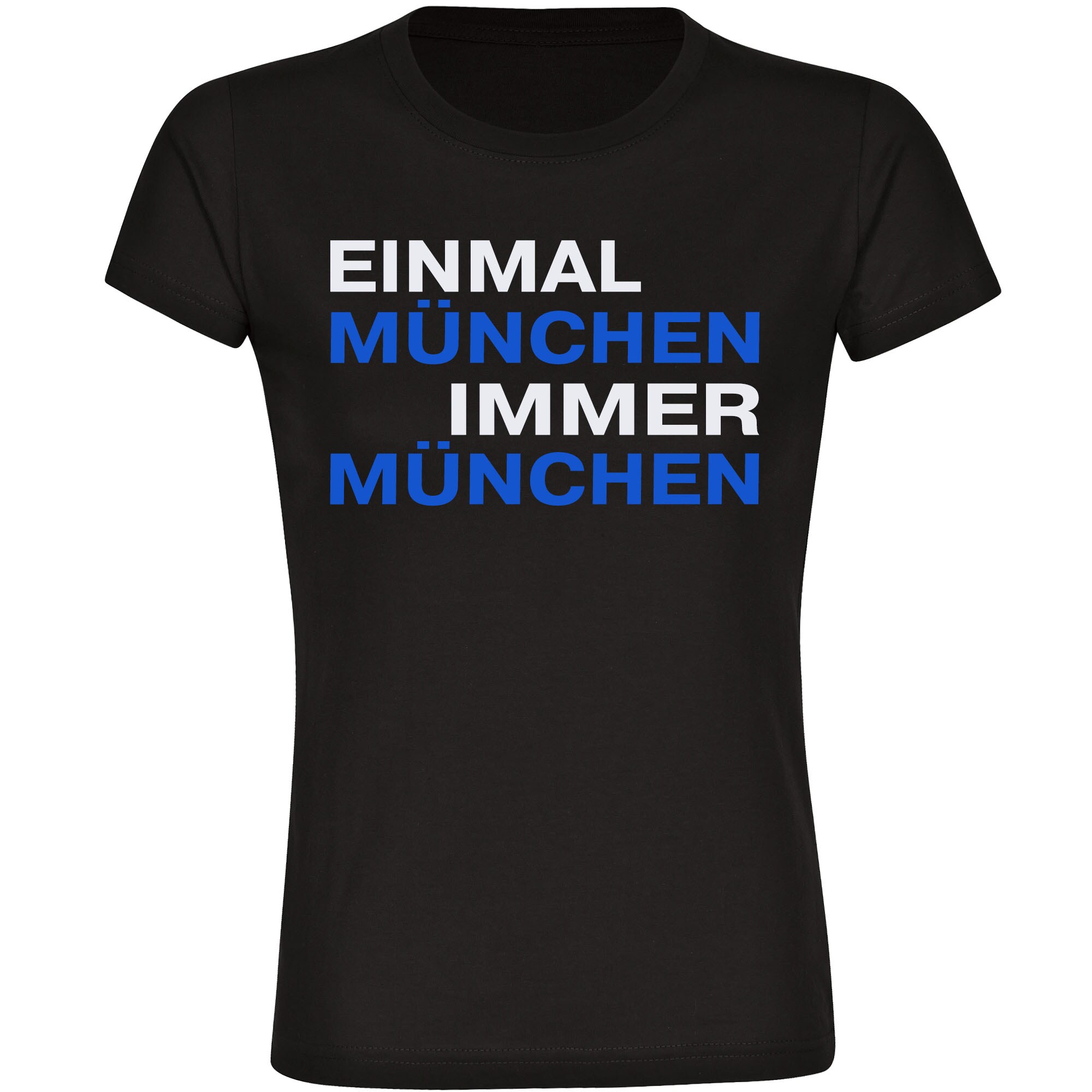 multifanshop Damen T-Shirt - M&uuml;nchen blau - Einmal Immer - Druck blau - Frauen - Bild 1
