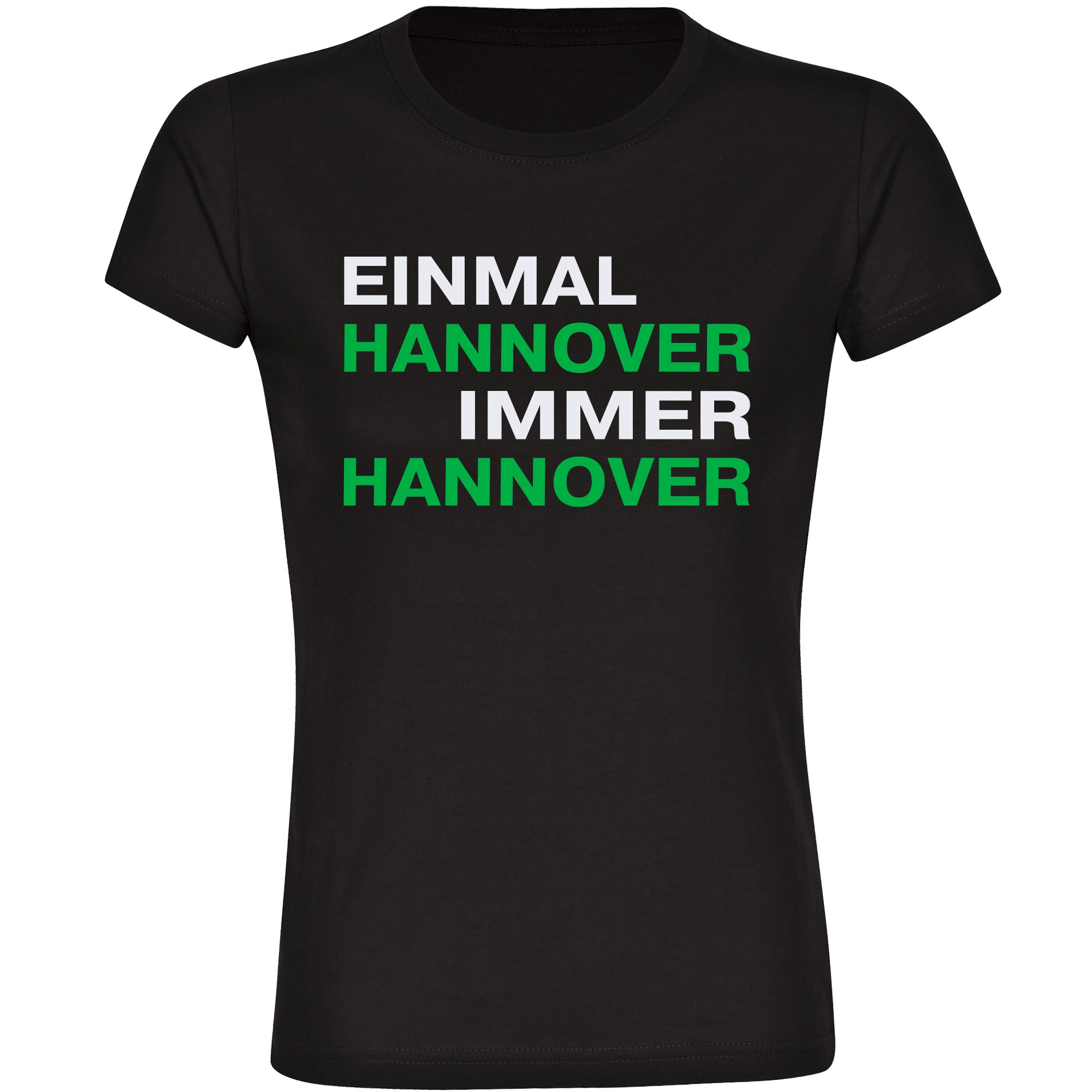 multifanshop Damen T-Shirt - Hannover - Einmal Immer - Druck gr&uuml;n - Frauen - Bild 1