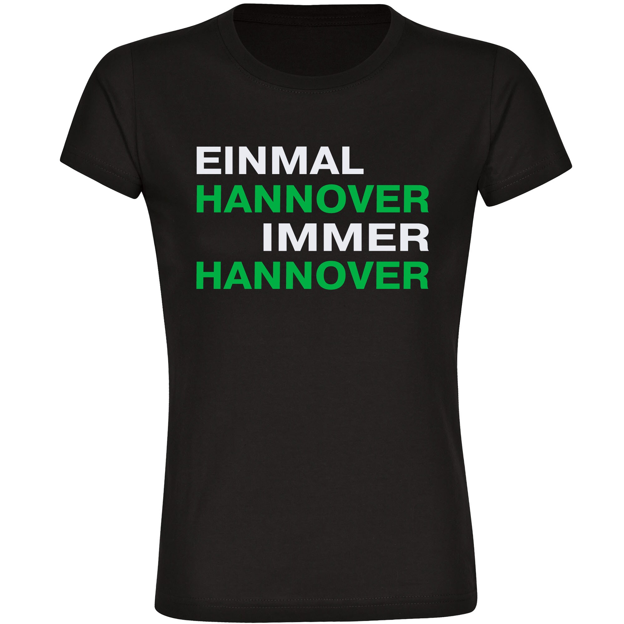 multifanshop Damen T-Shirt - Hannover - Einmal Immer - Druck gr&uuml;n - Frauen - Bild 1